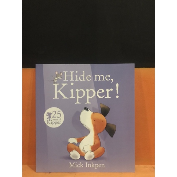 Hide Me, Kipper! โดย Mick Inkpen