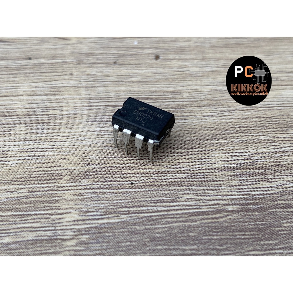IC BHO270 ไอซีสวิตชิ่ง BH0270 พร้อมส่งจากไทย