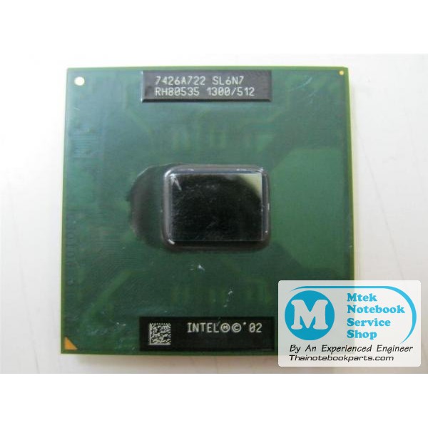ซีพียู CPU Intel Celeron M 320 ความเร็ว 1.3GHz, L2 512KB, Bus 400MHz, Socket 478 - RH80535 SL6N7 (มื