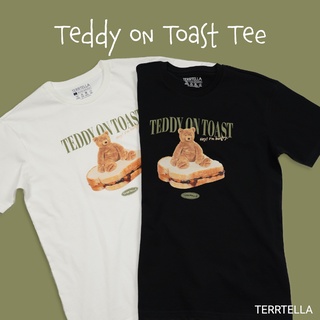 (ใส่โค้ด TTA60  60.- / TTA125  125.-) Terrtella | Teddy on Toast Tee เสื้อยืดสามารถปรับแต่งได้