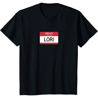 เสื้อยืด พิมพ์ลาย Hello My Name Is Lori Name Tag คุณภาพสูง แฟชั่นยอดนิยม สไตล์เกาหลีS-5XL