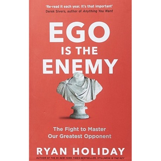 หนังสือภาษาอังกฤษ Ego is the Enemy: The Fight to Master Our Greatest Opponent by Ryan Holiday