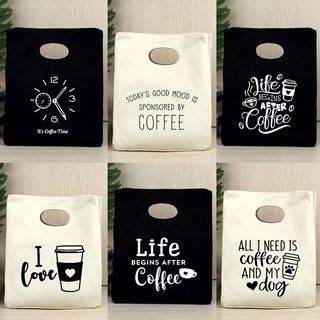 กระเป๋าถือ ลาย Life Begin After Coffee ฉนวนกันความร้อน แบบพกพา สําหรับใส่อาหารกลางวัน