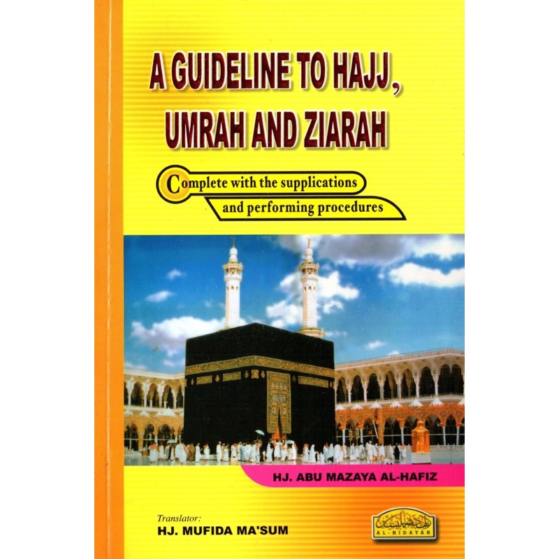 A Guideline To Hajj, Umarh และ Ziarah