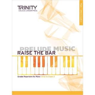 (โค้ดINCSM2Lลด70฿) Raise the Bar Piano Book 1 (Initial ‒ Grade 2) (TCL015372)