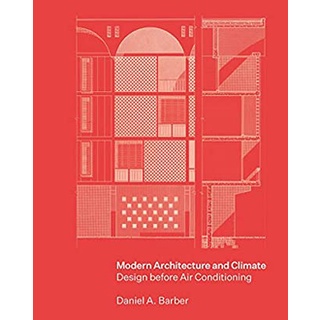 Modern Architecture and Climate : Design before Air Conditioning [Hardcover]หนังสือภาษาอังกฤษมือ1(New) ส่งจากไทย