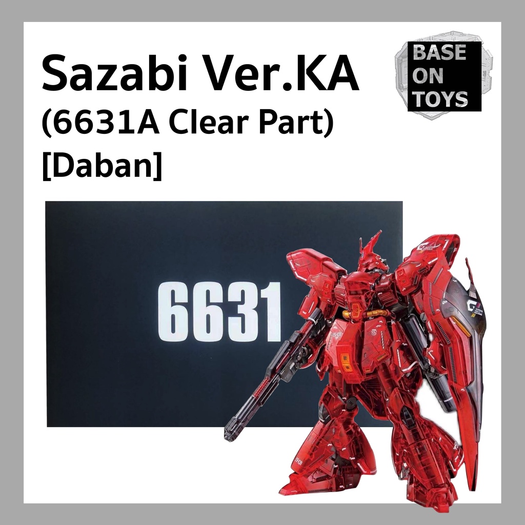 [โมจีน Daban] MG 1/100 Sazabi Ver.Ka (Clear Part) (6631A)