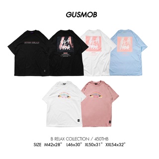 GUSMOB เสื้อยืด  BITCH RELAX COLLECTION