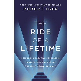 หนังสือภาษาอังกฤษ Ride Of A Lifetime by Robert Iger ( CEO of the Walt Disney Company) พร้อมส่ง