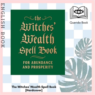 [Querida] The Witches Wealth Spell Book : For Abundance and Prosperity [Hardcover] by Cerridwen Greenleaf