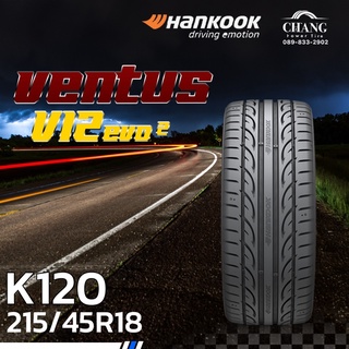 215/45R18 รุ่นVENTUS V12 evo2 ยี่ห้อHANKOOK