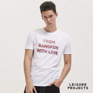 (LEISURE PROJECTS) From Bangkok With Love เสื้อยืดคอกลม ทรง Regular Fit สกรีนลาย From Bangkok With Love