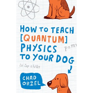 [English Book]🎗🎗How to Teach Quantum Physics to Your Dog