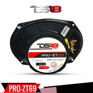 DS18 รุ่น PRO-ZT69 ลำโพงเสียงกลาง6x9นิ้ว2ทาง เฟสปลั๊กBullet Tweeterเสียงกลางชัดแหลมพุ่ง 550 วัตต์ (ราคาต่อข้าง)