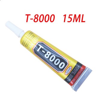 กาว T8000 15ML กาวติดมือถือ กาวซ่อมโทรศัพท์ กาวติดจอมือถือ