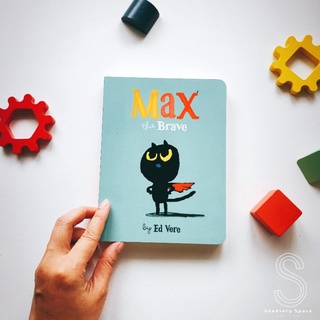 [พร้อมส่ง] แม็กซ์ผู้กล้าหาญ ภาษาอังกฤษ Boardbook Max the brave 😺 Ed Vere