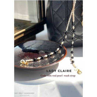 สายคล้องแมส สายคล้องแว่น รุ่น​ Lady Claire มุกแท้​ สายคล้องหน้ากาก สร้อยมุก​ real​ Pearl​ Mask strap Mask​ hanging​ lace