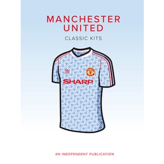 Manchester United Classic Kits (Football Series) [Hardcover]