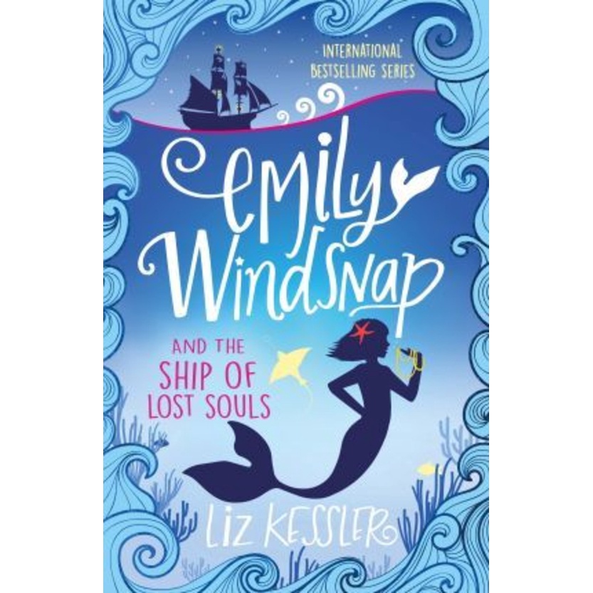 Emily Windsnap and the Ship of Lost Souls : หนังสือ 6 โดย Liz Kessler (ฉบับสหราชอาณาจักร ปกอ่อน)