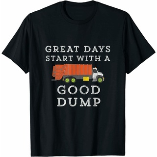 เสื้อยืด พิมพ์ลาย Great Days Start With Good Dump Garbage Truck ตลก สําหรับผู้ชายS-5XL