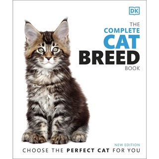 (New) The Complete Cat Breed Book: Choose the Perfect Cat for You by DK พร้อมส่ง