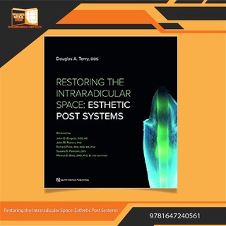 Restoring the Intraradicular Space: Esthetic Post Systems