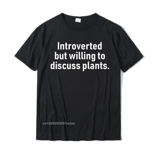 เสื้อยืดผ้าฝ้าย เสื้อยืดผ้าฝ้าย พิมพ์ลาย Introverted But Willing To Discuss Plants แนวสตรีท สําหรับผู้ชาย ครอบครัว