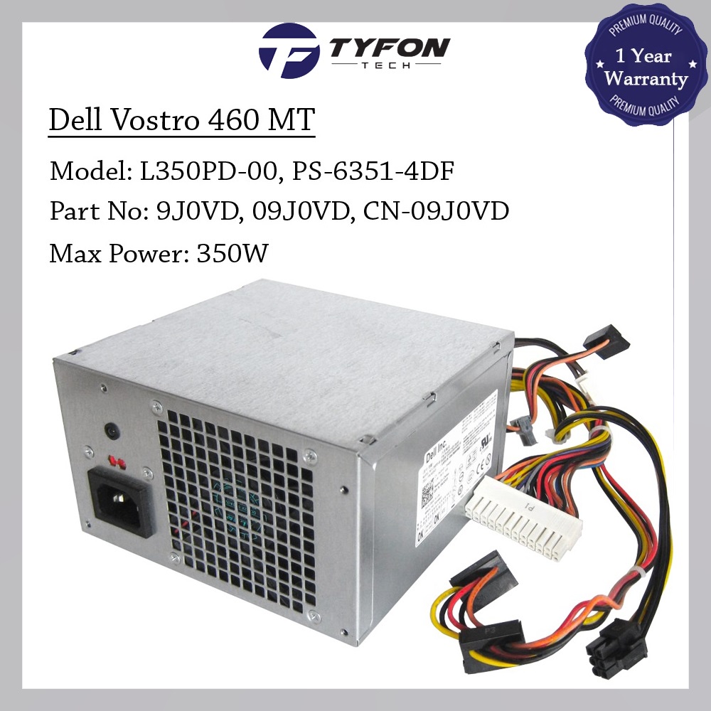Dell Vostro 460 470 MT แหล่งจ่ายไฟ PSU 350W D350PD-00 L350PD-00 9J0VD YK6KW (ตกแต่งใหม่)