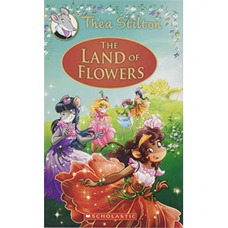 The Land of Flowers : A Geronimo Stilton Adventure ( Thea Stilton Special Edition 6 ) มือ1 (New)