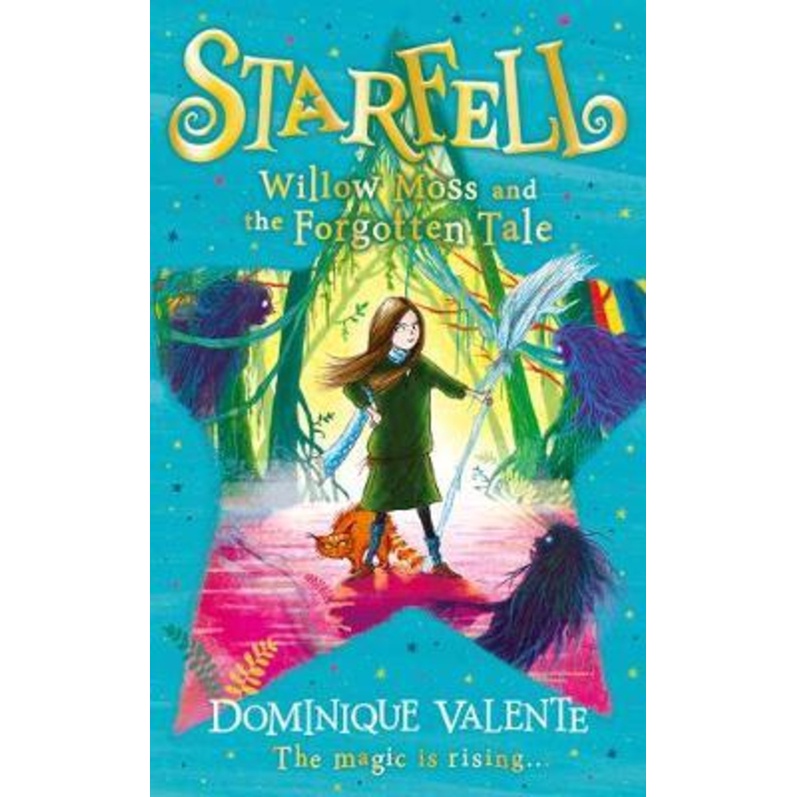 Starfell: Willow Moss and the Forgotten Tale โดย Dominique Valente (ฉบับสหราชอาณาจักรปกอ่อน)