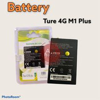 แบต Batterry Ture 4G M1 plus แบตเตอรี่โทรศัพท์มือถือ  💥รับประกัน 6 เดือน💥