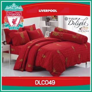 🔥ลิขสิทธิ์แท้🔥 Tulip Delight ผ้าปูที่นอน+ผ้านวม DLC049 ลายฟุตบอล ลิเวอร์พูล LIVERPOOL ชุดเครื่องนอน ทิวลิป Bed Set