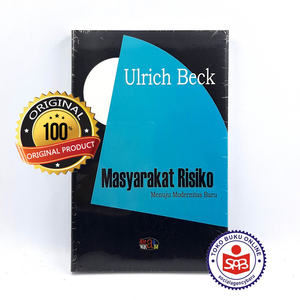 Risk Society Towards the New Modernity - Ulrich Beck