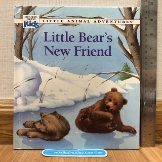 หนังสือนิทานภาษาอังกฤษ ปกแข็ง Reader Digest Kids - Little Animal Adventures - Little Bears New Friend