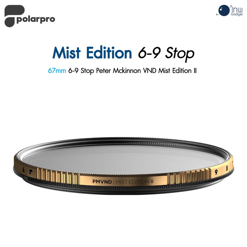 PolarPro 67mm 6-9 Stop Peter Mckinnon VND Mist Edition II ศูนย์ไทย