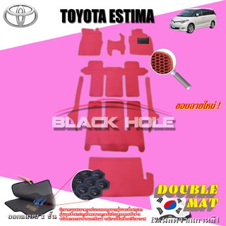 TOYOTA ESTIMA ARC30 AERAS G-WAGON AT 2000-2005 FULL OPTION  ฟรีแพดยาง พรมรถยนต์เข้ารูป2ชั้นแบบรูรังผึ้ง Blackhole Carmat