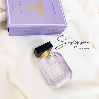 แท้💯% 💜Sexy Me💜Madame Fin น้ำหอมมาดามฟินเซ็กซี่มี💜Perfume💜มาดามฟินแท้ น้ำหอมปันปัน 💜น้ำหอมติดทนนาน💜น้ำหอมผู้หญิง💜