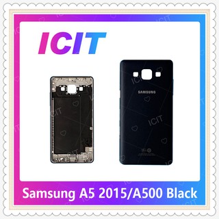 Body Samsung A5 2015/A500 อะไหล่บอดี้ เคสกลางพร้อมฝาหลัง Body อะไหล่มือถือ คุณภาพดี ICIT-Display