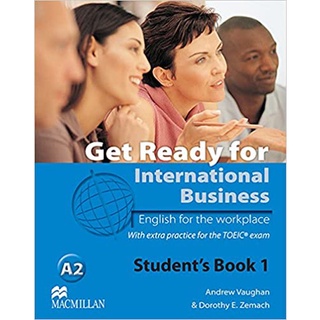 DKTODAY หนังสือ GET READY FOR INTERNATIONAL BUSINESS 1:SB (TOEIC) **หนังสืออย่างเดียวไม่มีโค๊ดออนไลน์**