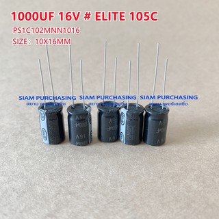 (จำนวน 5ชิ้น) CAPACITOR คาปาซิเตอร์ PS1C102MNN1016 1000UF 16V 105C ELITE SIZE 10X16MM. สีดำ