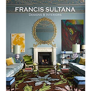 Francis Sultana : Designs &amp; Interiors [Hardcover]หนังสือภาษาอังกฤษมือ1(New) ส่งจากไทย