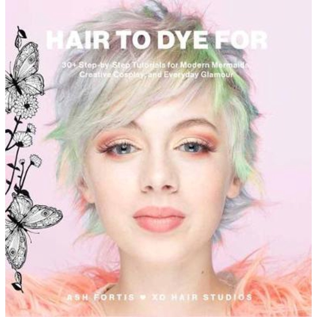 Hair to Dye For : เอฟเฟกต์ DIY 30+ สําหรับนางเงือกสมัยใหม่ คอสเพลย์ที่สร้างสรรค์และทุกๆ โดย Ash Fort