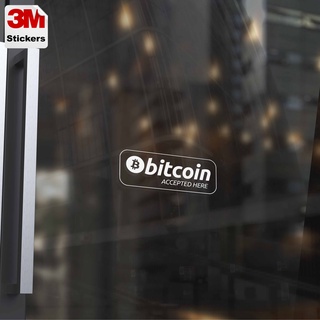 Bitcoin accepted here3 สติ๊กเกอร์ 3M ลอกออกไม่มีคราบกาว  Removable 3M sticker, สติ๊กเกอร์ติด รถยนต์ มอเตอร์ไซ