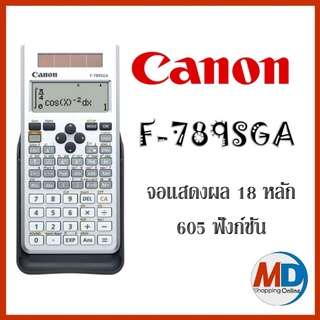 เครื่องคำนวณวิทยาศาสตร์ Canon F-789SGAจอแสดงผลตัวเลข 18 หลัก แสดงฟังก์ชันการทำงานแบบ Text book โปรแกรม 605 ฟังก์ชัน