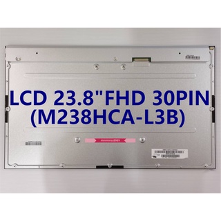 หน้าจอLCD ALL IN ONE 23.8"FHD 1920*1080 30PIN(M238HCA-L3B)