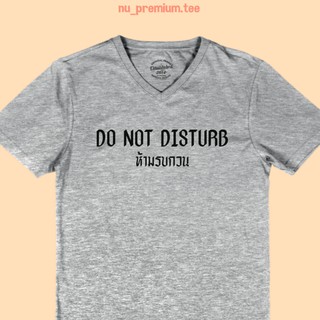 เสื้อยืดลาย Do Not Disturb ห้ามรบกวน คอวี