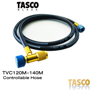 TASCO BLACK TCV120M  TVC140M สายชาร์จน้ำยา R32 R410a " R22-R404a-R134 มาพร้อม วาล์วเซฟตี้