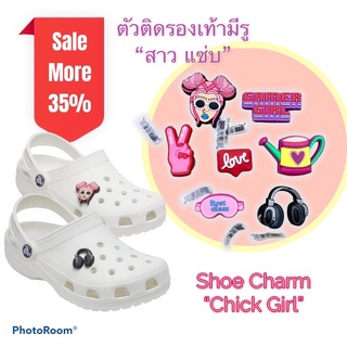 JBS - Shoe Charm “Chick  Girl ” ตัวติดรองเท้ามีรู “สาวแซ่บ” งานshop เริ่ดสุด