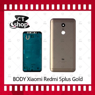 สำหรับ Xiaomi Redmi 5Plus/redmi 5+ อะไหล่บอดี้ เคสกลางพร้อมฝาหลัง Body อะไหล่มือถือ คุณภาพดี CT Shop