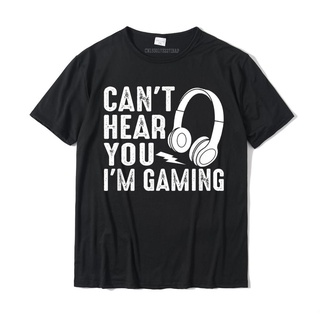 [COD]เสื้อยืดผ้าฝ้าย แขนสั้น พิมพ์ลาย Cant Hear You Im Gaming Camisas Hombre ทรงสลิมฟิต สําหรับผู้ชายS-5XL